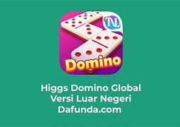 Apk Slot Pesaing Higgs Domino Global Luar Negeri Terbaru Indonesia