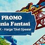 Harga Tiket Dufan Untuk Anak Usia 3 Tahun